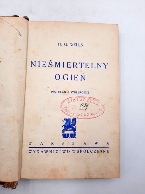 Wells H.G. - Nieśmiertelny Ogień -Warszawa [1931]