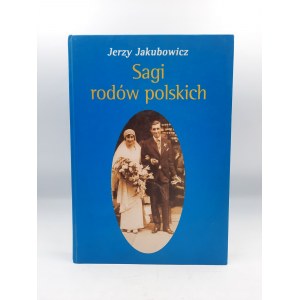 Jakubowicz J. - Sagi rodów polskich - Lublin 2000