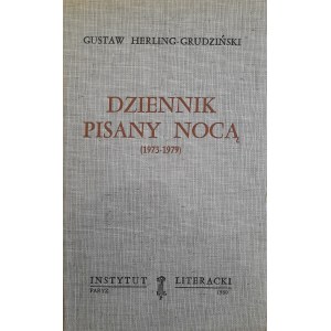 HERLING-GRUDZIŃSKI Gustaw - Dziennik pisany nocą 1973-1979 (KULTURA PARYSKA)