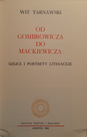 TARNAWSKI Wit - Od Gombrowicza do Mackiewicza (Oficyna Poetów i Malarzy, Londyn)