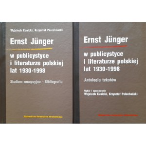 Ernst Junger w publicystyce i literaturze polskiej lat 1930-1998 (komplet 2-tomowy)