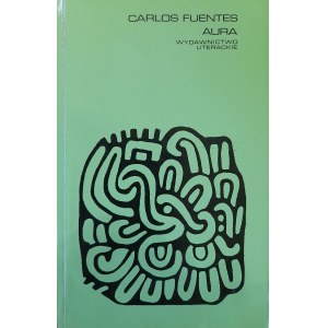 FUENTES Carlos, Aura (PIERWSZE WYDANIE)