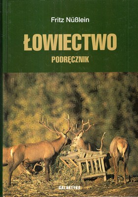 NUßLEIN Fritz - Łowiectwo (podręcznik)