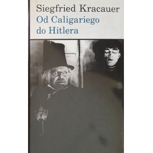 KRACAUER Siegfried - Od Caligariego do Hitlera. Z psychologii filmu niemieckiego