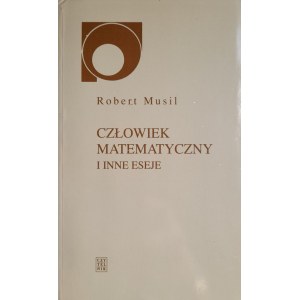 MUSIL Robert - Człowiek matematyczny i inne eseje (Nowy Sympozjon)