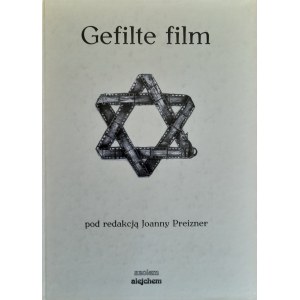PREIZNER Joanna - Gefilte film. Wątki żydowskie w kinie