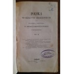 LELEWEL Joachim - Polska wieków średnich, czyli Joachima Lelewela w dziejach narodowych polskich postrzeżenia - tom III (1859)