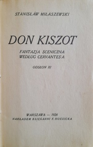 MIŁOSZEWSKI Stanisław - Don Kiszot. Fantazja sceniczna według Cervantes'a odsłon XI (1928)
