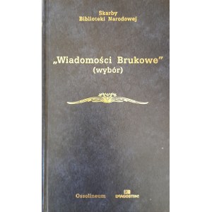 Wiadomości brukowe (wybór) -polski tygodnik satyryczny wydawany w latach 1816-1822 w Wilnie