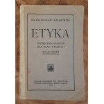 KALINOWSKI Wacław - Etyka. Podręcznik szkolny dla klas wyższych - 1923