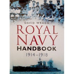 WRAGG David - Royal Navy. Handbook 1914-1918