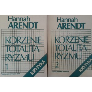 ARENDT Hannah - Korzenie totalitaryzmu (komplet 2-tomowy) PIERWSZE POLSKIE WYDANIE - II obieg