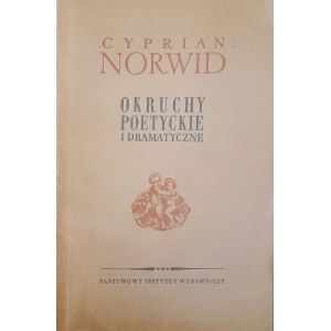 NORWID Cyprian Kamil - Okruchy poetyckie i dramatyczne (WYDANIE PIERWSZE, 1956)