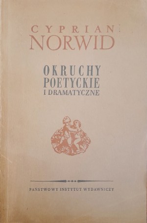 NORWID Cyprian Kamil - Okruchy poetyckie i dramatyczne (WYDANIE PIERWSZE, 1956)