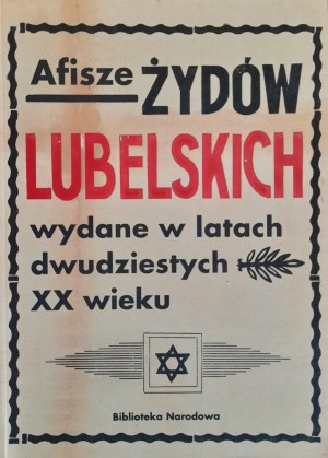 GŁOWICKA Zofia i inni - Afisze żydów lubelskich wydane w latach dwudziestych XX wieku