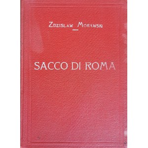 MORAWSKI Zdzisław - Sacco di Roma z ośmioma rycinami (1921)