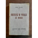 WITTLIN Józef - Orfeusz w piekle XX wieku (KULTURA PARYSKA)