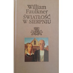 FAULKNER William - Światłość w sierpniu