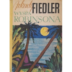 FIEDLER Arkady - Wyspa Robinsona (ilustracje Stanisław ROZWADOWSKI)