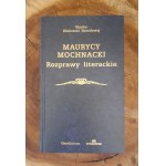 MOCHNACKI Maurycy - Rozprawy literackie