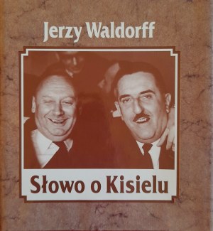 WALDORFF Jerzy - Słowo o Kisielu