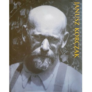Janusz KORCZAK. Fotobiografia - Maciej SADOWSKI
