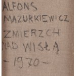 Alfons Mazurkiewicz (1922 Düsseldorf - 1975 Wrocław), Zmierzch nad Wisłą, 1970