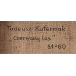 Tadeusz Kutermak (1909 - 1990 ), Czerwony las, lata 60. XX wiek