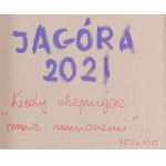 Malwina Jagóra (ur. 1990, Łowicz), Kiedy obejmujesz mnie ramionami, 2021