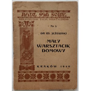 Jeżewski Mieczysław, Mały warsztacik domowy, 1940.