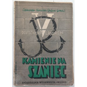 Kamiński Aleksander: Kamienie na szaniec, 1946