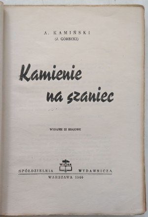 Kamiński Aleksander: Kamienie na szaniec, 1946