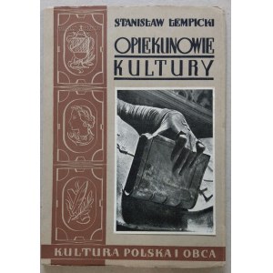 Łempicki Stanisław, Opiekunowie Kultury w Polsce, 1938
