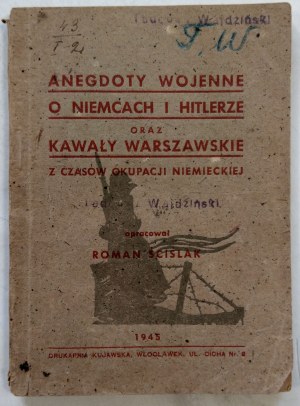 Ściślak R. - Anegdoty wojenne o Niemcach i Hitlerze