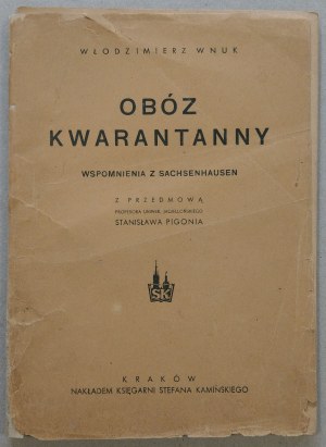 Wnuk W: Obóz kwarantanny: wspomnienia z Sachsenhausen, 1946