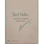 Józef Stalin: Marszałek Związku Radzieckiego, wyd.: Wolność 1945.