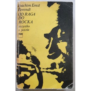 [6 Autogramme in] Berendt J. E. - Von Raga bis Rock, alles über Jazz.