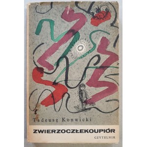 Konwicki Tadeusz - Zwierzoczłekoupiór - autograf.