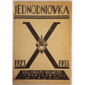 Jednodniówka Koła Oświaty Rolniczej, Studentów Szkoły Głównej Gospodarstwa Wiejskiego w Warszawie w dziesięciolecie pracy 1923 - 1933