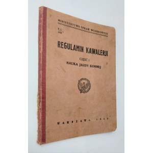 Regulamin kawalerji. Część I Nauka jazdy konnej, Warszawa 1935 r.