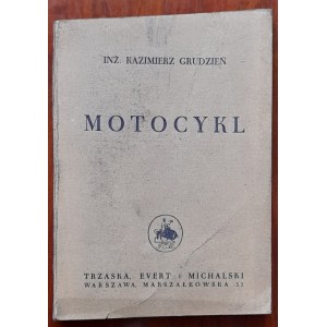 Grudzień, Motocykl. Budowa i użytkowanie nowoczesnego motocykla