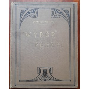Krasiński, Wybór poezyi, Warszawa 1900 r.