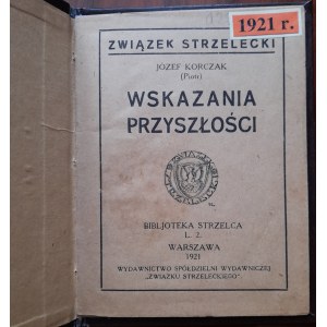 Korczak, Wskazania przyszłości, Warszawa 1921 r.