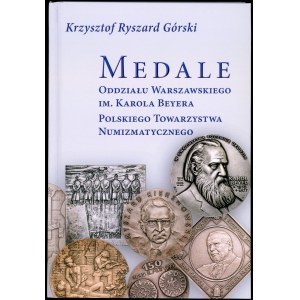 Gorski Krzysztof Ryszard. Medals of the Karol Beyer Warsaw Branch.