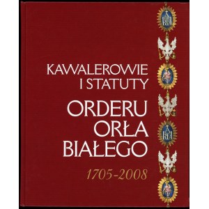 Męclewska, Chevaliers and statutes of the Order of the White Eagle 1705-2008