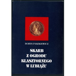 Paszkiewicz Borys, Skarb z ogrodu klasztornego w Lubiążu