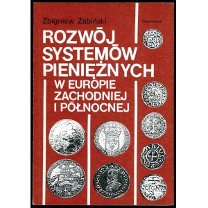 Żabiński Zbigniew. Vývoj měnových systémů v západní a severní Evropě.