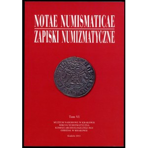 Notae Numismaticae T.VI z roku 2011.