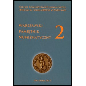 Warszawski Pamiętnik Numizmatyczny Tom 2 z 2013