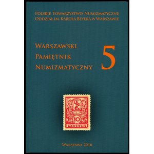 Warszawski Pamiętnik Numizmatyczny Tom 5 z 2016 r.